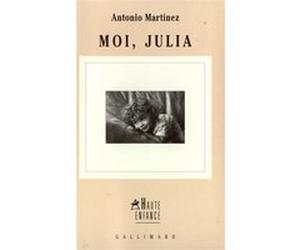 Moi, Julia Antonio Martinez (Auteur), Manuel Rivas (Préface), Serge Mestre (Traduction)