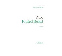 MOI KHALED KELKAL
