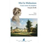 Moi, la Malmaison Françoise Deville (Auteur)