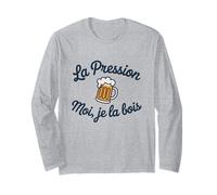 Moi la Pression Je la Bois Humour drôle bière Pression Manche Longue