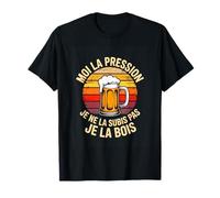 Moi La Pression Je Ne La Subis Pas Je La Bois Humour Biere T-Shirt