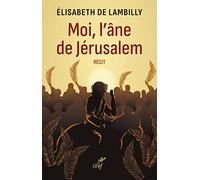 Moi, l'âne de Jérusalem