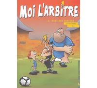 Moi, l'arbitre, tome 2 : gare aux cartons