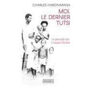 Moi, le dernier Tutsi