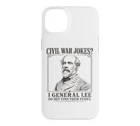 Moi, Le général Lee, ne Trouve Pas Les blagues sur la Guerre de Sécession drôles pour Les lumières Coque pour iPhone 14 Plus