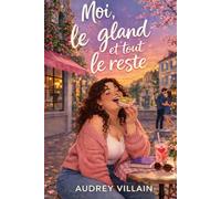 Moi, le gland et tout le reste