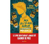 Moi, Léo, 13 ans, auteur imposteur - Sophie Adriansen - Scrineo - broché - Roman adolescent