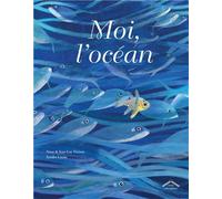 Moi, l'océan - Jean-Luc Vézinet - Circonflexe - cartonné - Album jeunesse