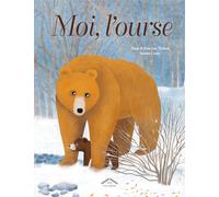 Moi, l'ourse