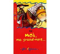 Moi, ma grand-mère...