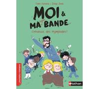 Moi et ma super bande, chouette, des Olympiades ! – Roman humour – De 7 à 11 ans – Nathan