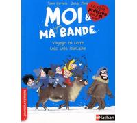 Moi & Ma Super Bande - Voyage En Terre Très Très Lointaine