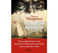 Moi, Madison Washington