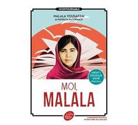 Moi, Malala - En Luttant Pour L'éducation, Elle A Changé Le Monde
