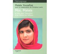 Moi, Malala, je lutte pour l'éducation et je résiste aux talibans