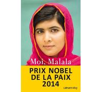 Moi, Malala, je lutte pour l'éducation et je résiste aux talibans – Éditions Calmann-Lévy