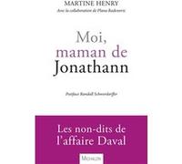 Moi, maman de Jonathann Martine Henry (Auteur), Randall Schwerdorffer (Postface)