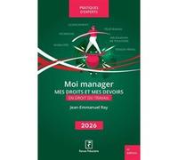Moi manager Jean-Emmanuel Ray (Auteur)