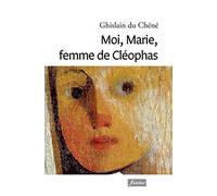 Moi, Marie, femme de Cleophas
