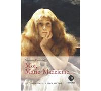 Moi, Marie-Madeleine - Maureen Demidoff - Ateliers Henry Dougier - broché - Autobiographie