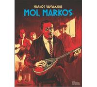 Moi, Markos Livre avec 1 CD audio - Márkos Vamvakáris - Les Fondeurs De Briques - Livre CD - Beau livre CD