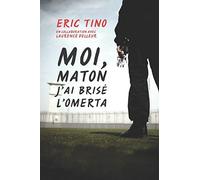 Moi, maton, j'ai brisé l'omerta