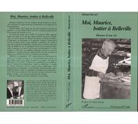 Moi, Maurice, bottier à Belleville Histoire d'une vie - Michel Bloit - L'harmattan - broché - Livre