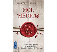 Moi, Médicis