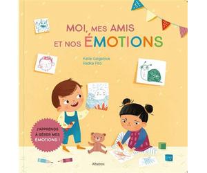 Moi, mes amis et nos émotions - Radka Piro - Albatros - broché - Album jeunesse