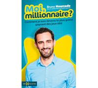 Moi, millionnaire ?