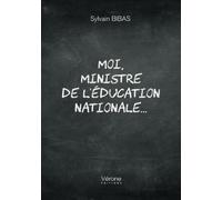 Moi, ministre de l'Éducation nationale...