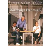 Moi, Moi et François B. - Clement Gayet - L'avant-Scene Theatre - broché - Revue