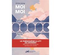 Moi moi - Lee Young Hee - Decrescenzo - broché - Roman adolescent