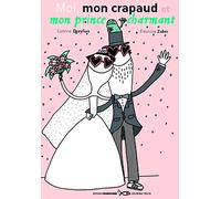 Moi, mon crapaud et mon prince charmant