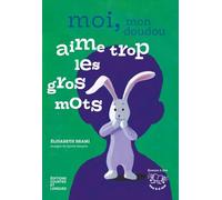 Moi, mon doudou aime trop les gros mots