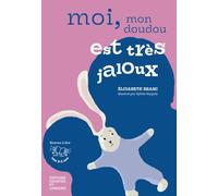 Moi, mon doudou est très jaloux