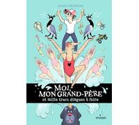 Moi, mon grand-père et mille trucs dingues à faire – MILAN