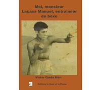 Moi, Monsieur Lacasa Entraîne De Boxe