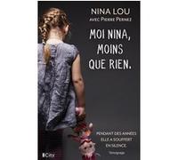 Moi Nina, moins que rien Nina Lou (Auteur)