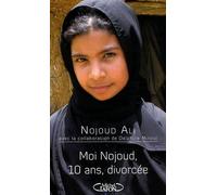 Moi, Nojoud, 10 ans, divrocée