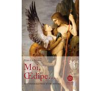 Moi, Oedipe... - Alain Le Nineze - Ateliers Henry Dougier - broché - Roman