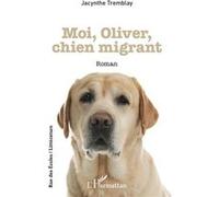 Moi, Oliver, Chien Migrant