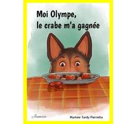Moi olympe, le crabe m'a gagnée
