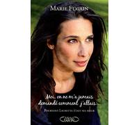 MOI, ON NE M'A JAMAIS DEMANDÉ COMMENT J'ALLAIS - Pourtant Laurette était ma soeur