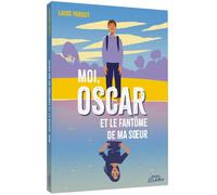 Moi, Oscar et le fantôme de ma soeur