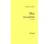 Moi ou autres - Béatrix Beck - Grasset - broché - Livre
