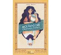 Moi, Pandore, la première femme Sylvie Baussier (Auteur)