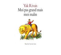 Moi pas grand mais moi malin - Yak Rivais - Medium Edl - broché - Roman junior dès 9 ans