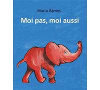 Moi pas, moi aussi - Tome 2 Le singe et moi - L'éléphant et moi - Mario Ramos - Ecole Des Loisirs - broché - Album jeunesse