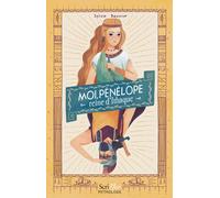 Moi, Pénélope, reine d'Ithaque